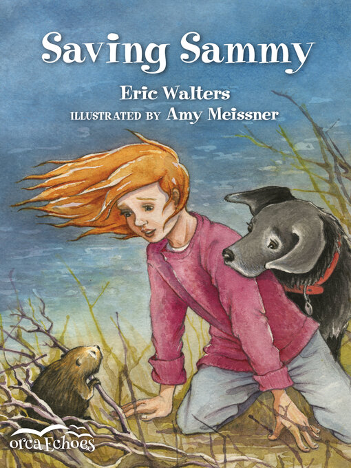 Title details for Saving Sammy by Eric Walters - Available